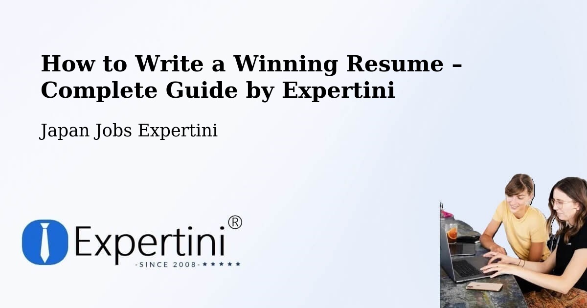 Resume Writing Guide for Job Seekers – Chōfu Shi - Chōfu Shi, Japan Jobs Expertini